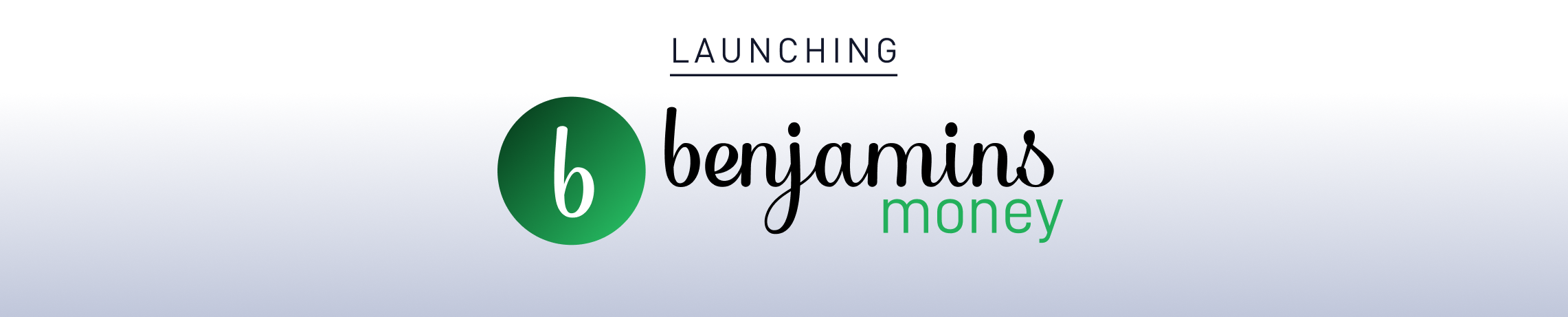 Benjamins Money Launches Wealth Accumulation App for Recent College Grad
